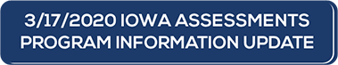 Iowa Assessments Program Information Letter